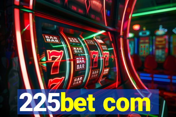 225bet com